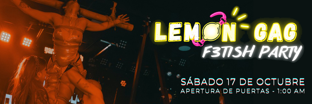 LEMON GAG FETISH PARTY