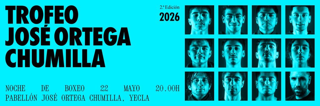II TROFEO JOSÉ ORTEGA CHUMILLA DE BOXEO DE YECLA