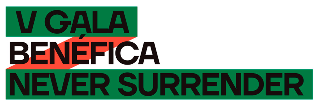 V GALA BENÉFICA NEVER SURRENDER