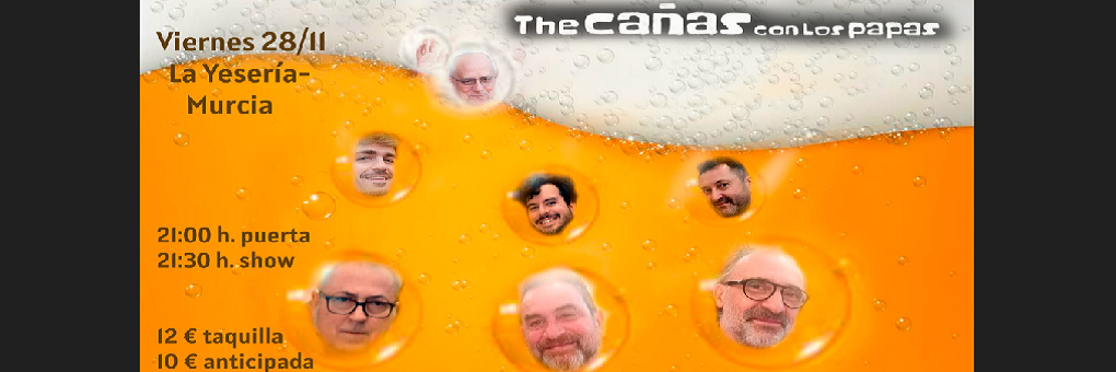 THE CAÑAS CON LOS PAPAS