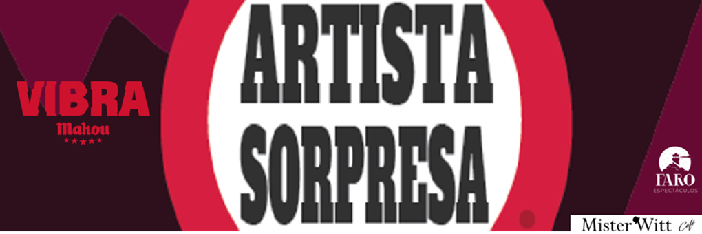 ARTISTA SORPRESA