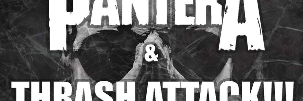 Homenaje a PANTERA & Thrash Attack!!!