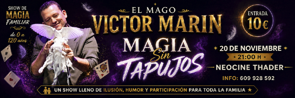 EL MAGO VICTOR MARÍN EN NEOCINE MURCIA