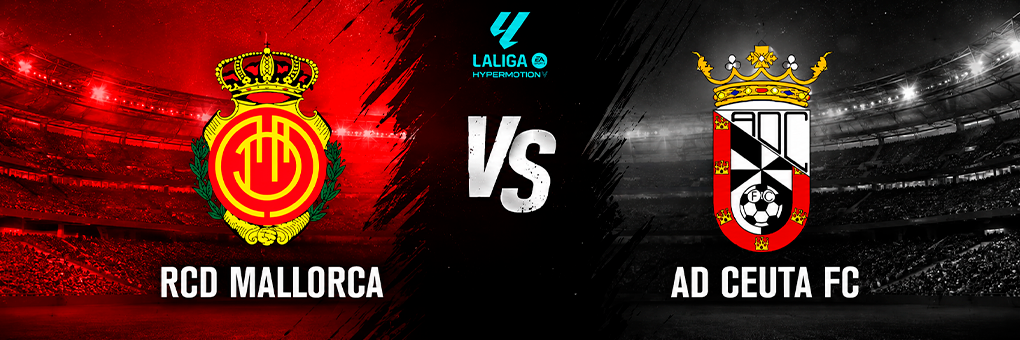 RCD MALLORCA VS AD CEUTA FC