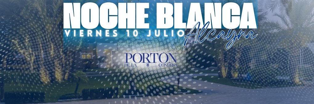 NOCHE BLANCA DEL PORTÓN DE LA CONDESA