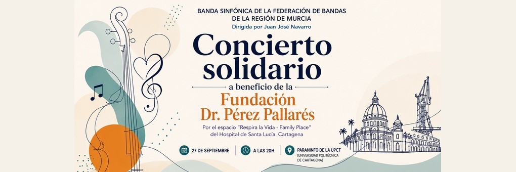 CONCIERTO SOLIDARIO DE LA BANDA SINFÓNICA DE LA FEDERACIÓN DE BANDAS DE MÚSICA DE LA REGIÓN DE MURCIA
