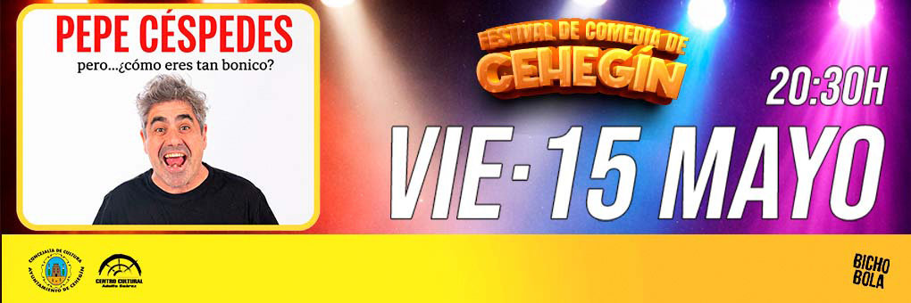 MONÓLOGO DE PEPE CÉSPEDES EN FESTIVAL DE COMEDIA DE CEHEGÍN