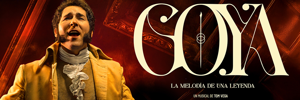 GOYA. LA MELODÍA DE UNA LEYENDA
