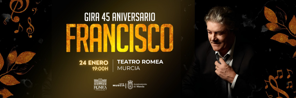 FRANCISCO " 45 AÑOS DE UNA VOZ IRREPETIBLE"